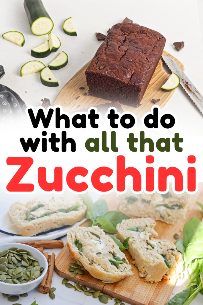 A loaf of chocolate zucchini bread, sliced zucchini, and slices of zucchini bread on a cutting board. Text reads: What to do with all that Zucchini in bold black, green, and red letters—perfect for easy zucchini recipes!.