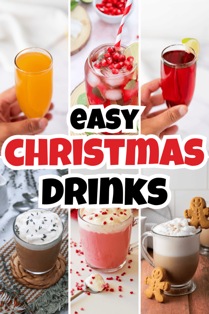 A collage of festive Christmas drinks, featuring orange juice, a pomegranate cocktail, red punch, a creamy lavender drink, a pink holiday beverage with sprinkles, and a gingerbread latte, with the text Easy Holiday Drink Ideas.