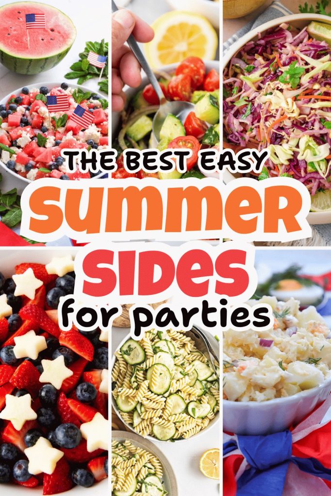 A collage of colorful Summer Side Dishes, featuring watermelon salad, tomato salad, coleslaw, fruit salad with star-shaped pieces, zucchini salad, and potato salad. Text reads: “The Best Easy Summer Sides for Parties.”.