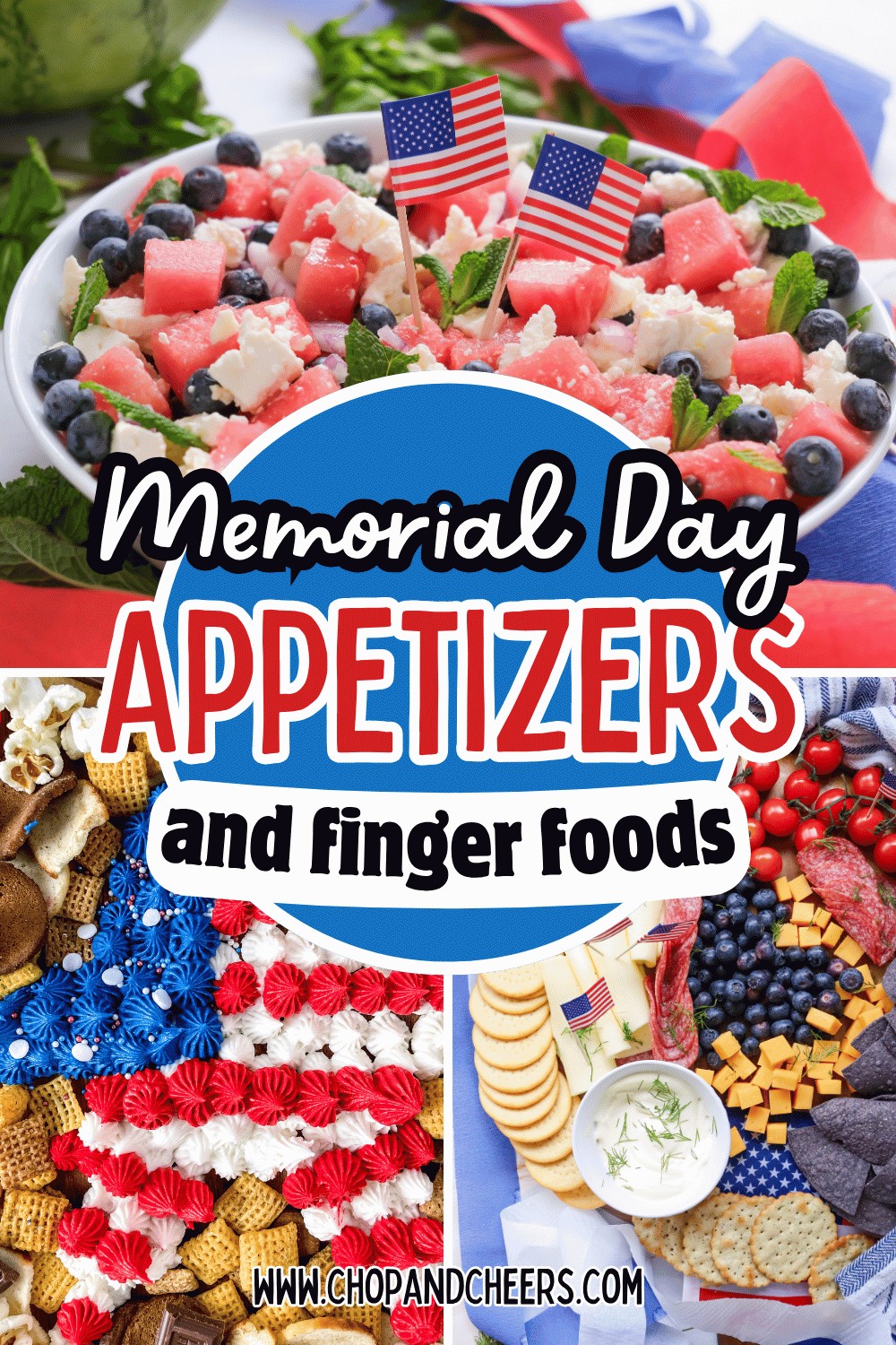 A collage of Memorial Day Appetizers and Finger Foods, featuring watermelon salad with flags, a flag-shaped snack tray with chips and berries, and a festive cheese board with fruits. Text reads: Memorial Day Appetizers and Finger Foods.