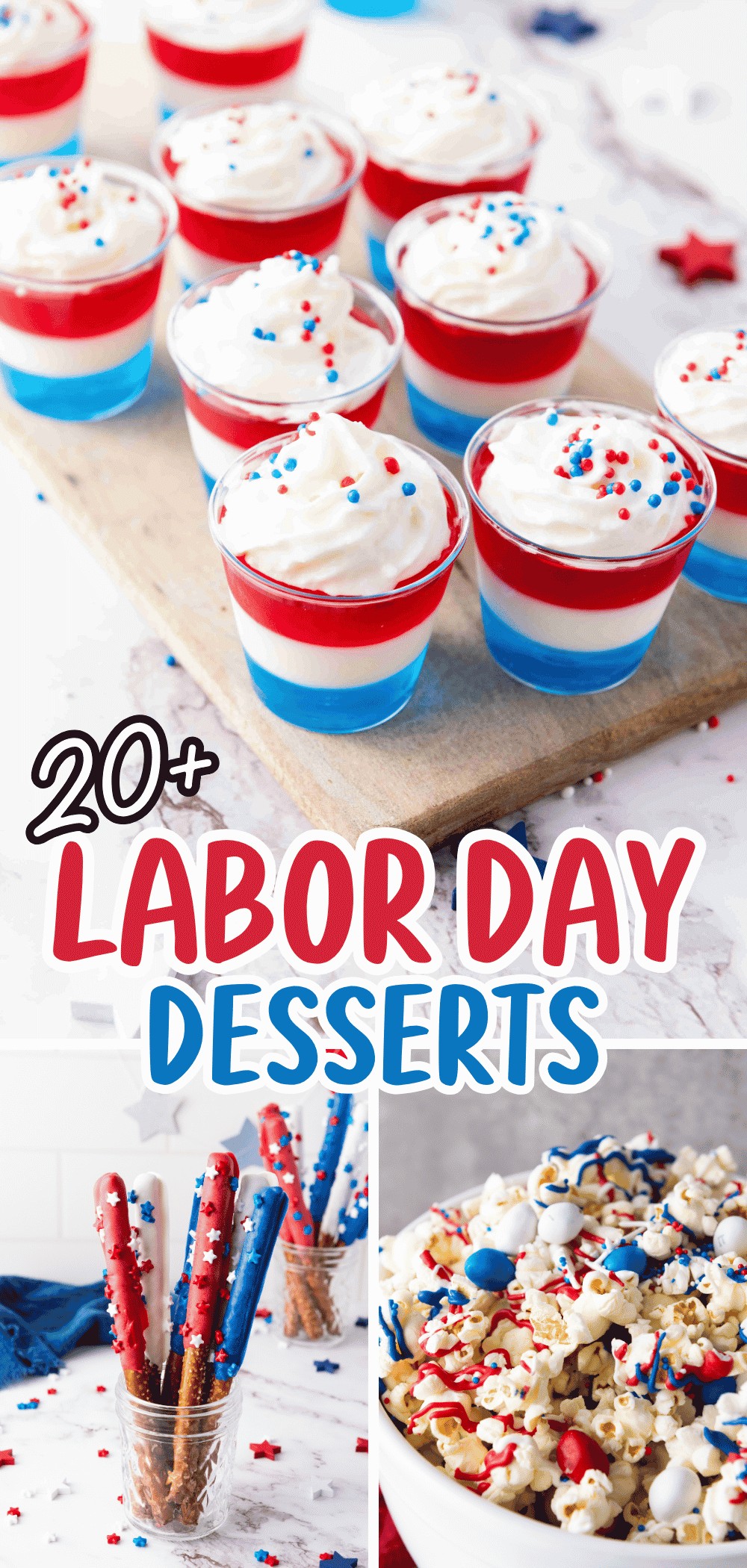 Celebrate with easy Labor Day desserts like red, white, and blue layered pudding cups topped with sprinkles, chocolate-covered pretzel sticks, and popcorn mixed with colorful candies—all beautifully decorated in a patriotic theme.