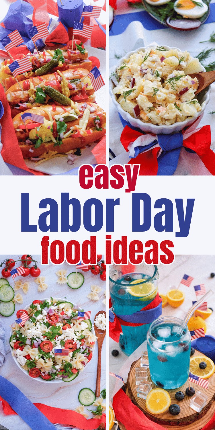 Four photos of patriotic-themed Labor Day foods: festive hot dogs, creamy potato salad, a colorful pasta salad, and a blue lemonade drink with lemon and berries—all classic labor day recipes—surrounded by red, white, and blue decorations and mini US flags.