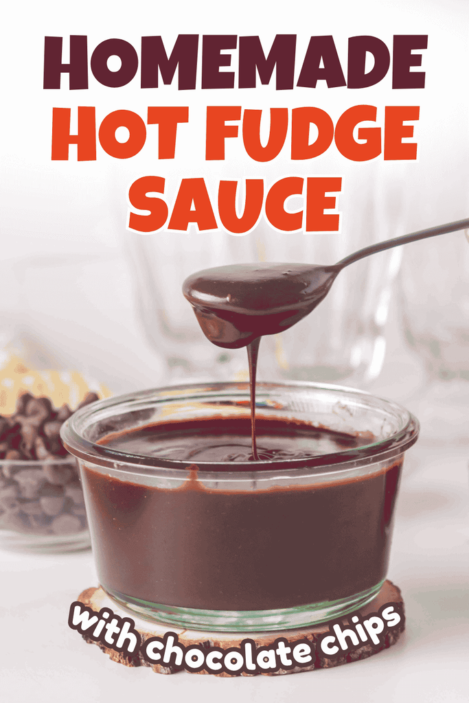 A spoon drizzles thick chocolate sauce over a glass jar filled with homemade hot fudge sauce. Text on the image reads: Homemade Hot Fudge Sauce with chocolate chips. Chocolate chips are visible in the background, highlighting this decadent hot fudge sauce recipe made with rich, melty chocolate chips.