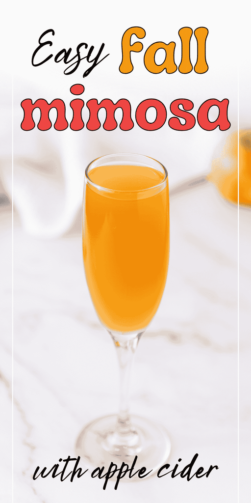 A glass of orange mimosa on a marble surface with text: Easy fall mimosa recipe with apple cider. The background is softly blurred, showing a hint of an orange object.